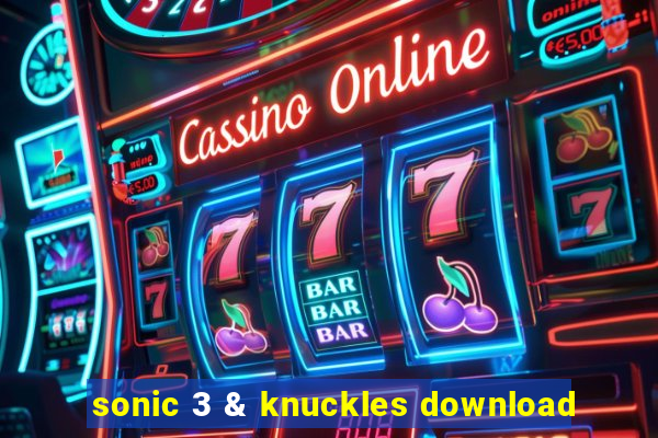 sonic 3 & knuckles download